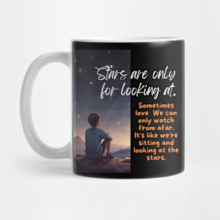 Stars are only for looking at. Mug